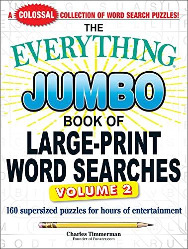 The Everything Jumbo Book of Large-Print Word Searches (Volume 2)