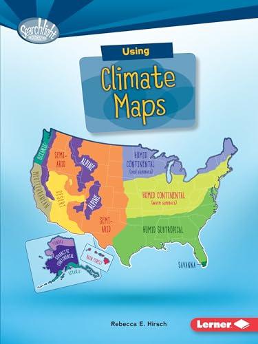 Using Climate Maps (Searchlight Books)