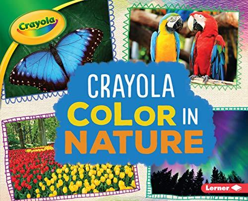 Crayola Color in Nature (Crayola Colorology)