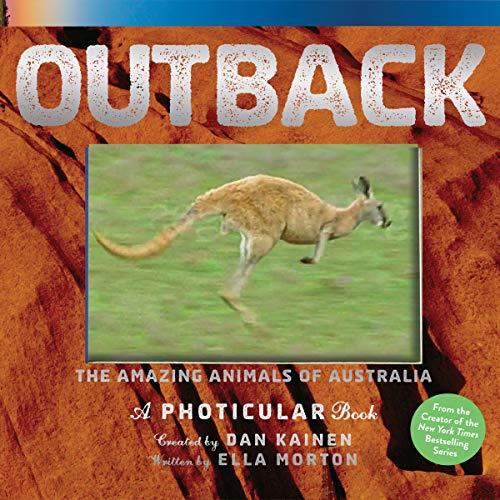 Outback: The Amazing Animals of Australia (A Photicular Book)