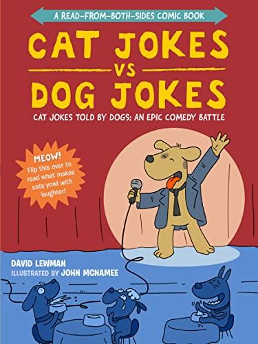 Cat Jokes vs. Dog Jokes/Dog Jokes vs. Cat Jokes: A Read-From-Both-Sides Comic Book