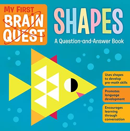 Shapes: A Question-and-Answer Book (My First Brain Quest, Bk. 4)