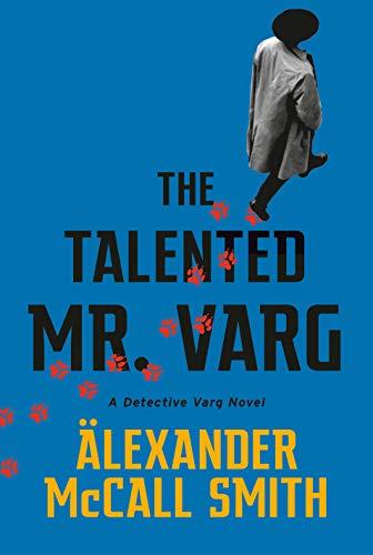 The Talented Mr. Varg (Detective Varg Series, Bk. 2)