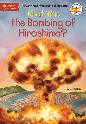 What Was the Bombing of Hiroshima? (WhoHQ)