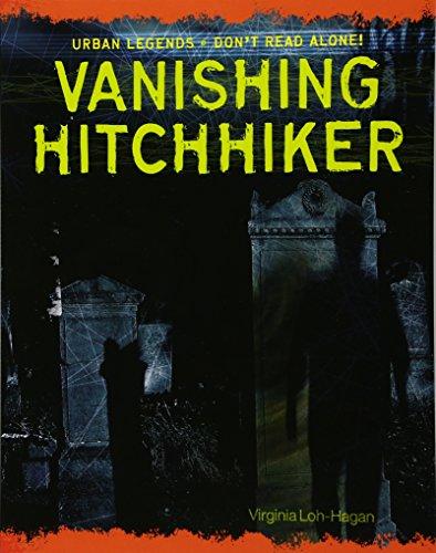 Vanishing Hitchhiker (Urban Legends: Don't Read Alone!)