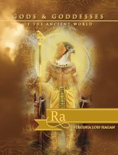Ra (Gods and Goddesses of the Ancient World)