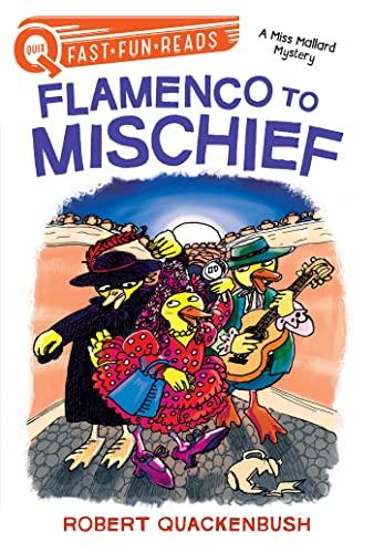 Flamenco to Mischief (A Miss Mallard Mystery, QUIX)
