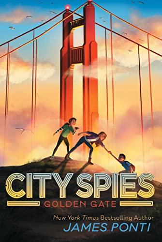 Golden Gate (City Spies, Bk. 2)