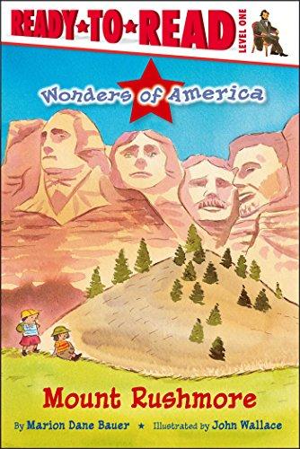 Mount Rushmore (Wonders of America, Ready-To-Read, Level 1)