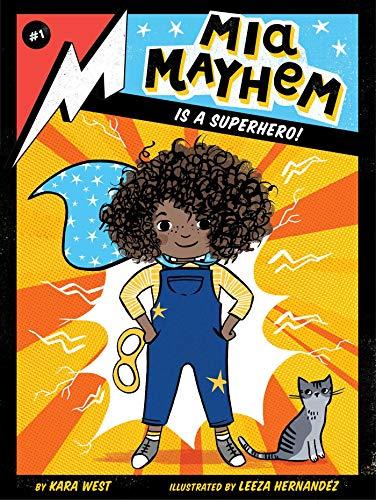Mia Mayhem Is a Superhero! (Mia Mayhem, Bk. 1)