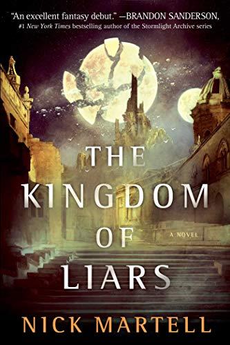 The Kingdom of Liars (The Legacy of the Mercenary King, Bk. 1)