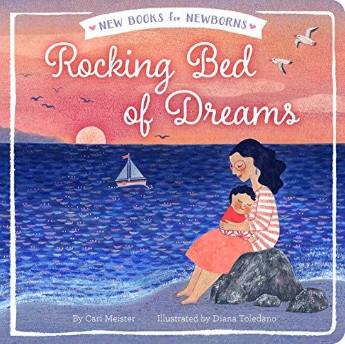 Rocking Bed of Dreams (New Books for Newborns)