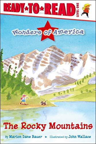 The Rocky Mountains (Wonders of America, Ready-To-Read, Level 1)
