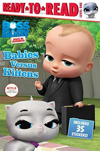 Babies Versus Kittens (The Boss Baby: Back in Business, Ready-to-Read, Level 1)