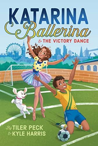 Katarina Ballerina & the Victory Dance (Katarina Ballerina, Bk. 2)