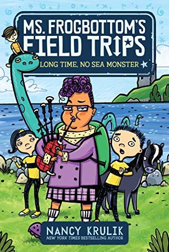 Long Time, No Sea Monster (Ms. Frogbottom's Field Trips, Bk. 2)
