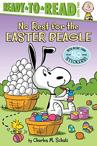 No Rest for the Easter Beagle (Peanuts Ready-to-Read Level 2)