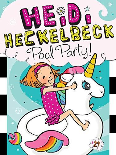 Heidi Heckelbeck Pool Party! (Heidi Heckelbeck, BK. 29)