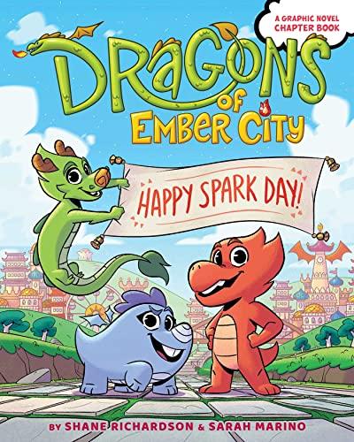 Happy Spark Day! (Dragons of Ember City, Bk. 1)
