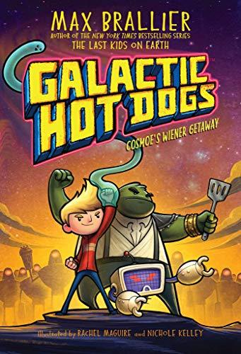 Cosmoe's Weiner Getaway (Galactic Hot Dogs, Bk. 1)