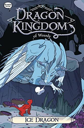 Ice Dragon (Dragon Kingdom of Wrenly, Bk. 6)
