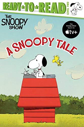 A Snoopy Tale (The Snoopy Show, Ready-to-Read, Level 2)