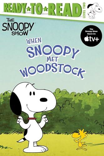 When Snoopy Met Woodstock (The Snoopy Show, Ready-To-Read, Level 2)