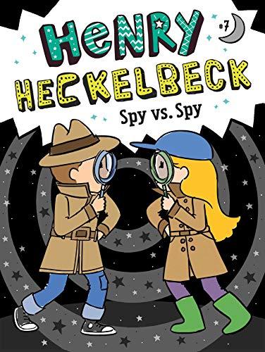 Spy vs. Spy (Henry Heckelbeck, Bk. 7)