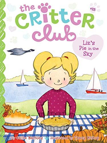 Liz's Pie In the Sky (The Critter Club, Bk. 23)