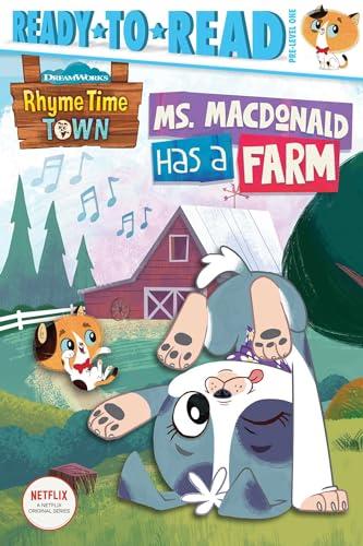Ms. MacDonald Has a Farm (Rhyme Time Town, Ready-To-Read, Pre-Level 1)