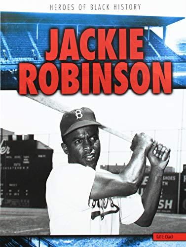 Jackie Robinson (Heroes of Black History)