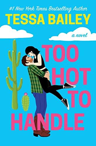 Too Hot to Handle (Romancing the Clarksons, Bk. 1)