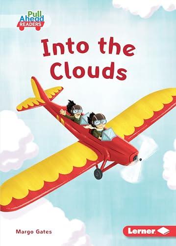 Into the Clouds (Pull Ahead Readers)