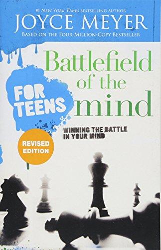 Battlefield of the Mind for Teens: Winning the Battle in Your Mind (Revised Edition)