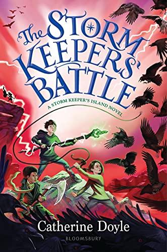The Storm Keepers' Battle (The Storm Keeper's Island Series, Bk. 3)