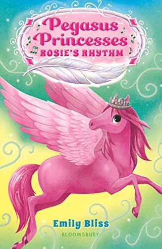 Rosie's Rhythm (Pegasus Princesses, Bk. 5)
