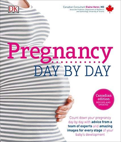 Pregnancy Day By Day (Canadian Edition, Revised and Updated)