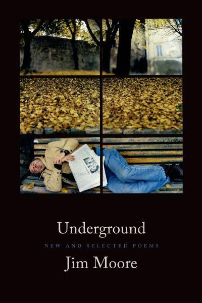 Underground: New and Selected Poems