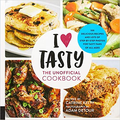 I Love Tasty: The Unofficial Cookbook