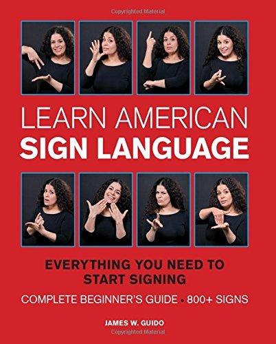 Learn American Sign Language: Everything You Need to Start Signing