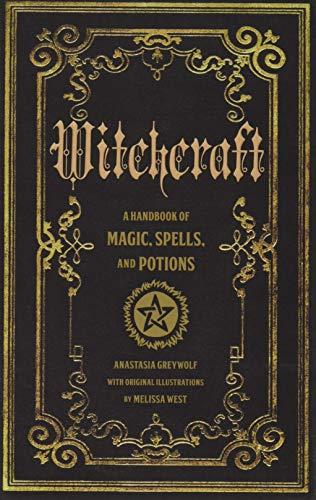 Witchcraft: A Handbook of Magic Spells and Potions (Magic Series)