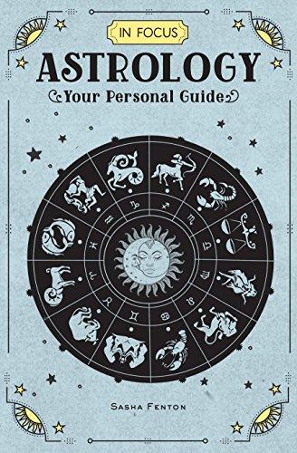 Astrology: Your Personal Guide (In Focus)