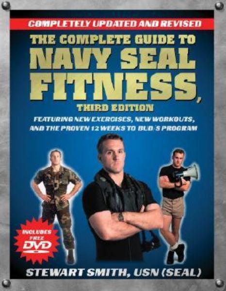 The Complete Guide to Navy Seal Fitness