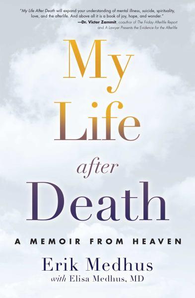My Life After Death: A Memoir from Heaven