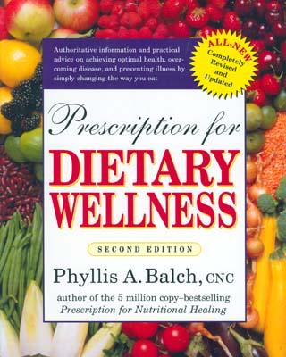 Prescription for Dietary Wellness (Second Edition)