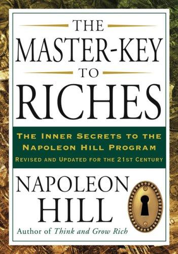 The Master-Key to Riches (Revised and Updated for the 21st Century)