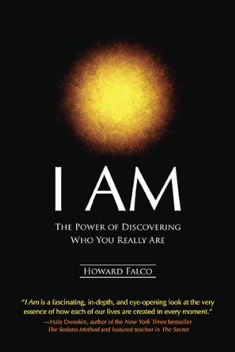 I Am: The Power Of Discovering Who You Really Are