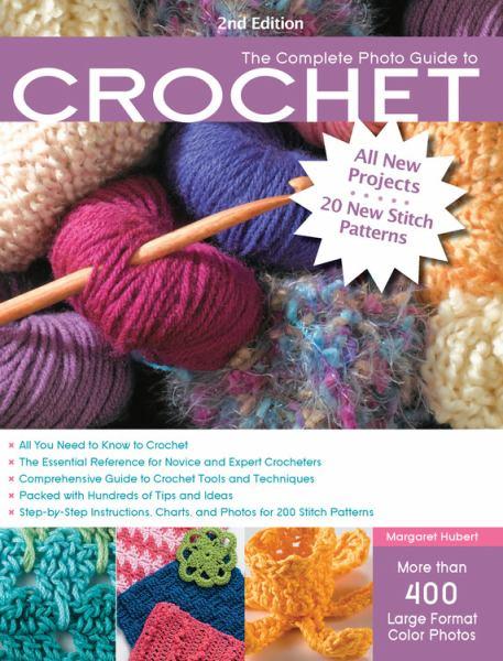 The Complete Photo Guide to Crochet (2nd Edition)