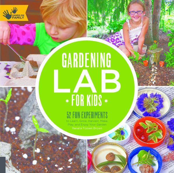 Gardening Lab for Kids (Hands on Family)