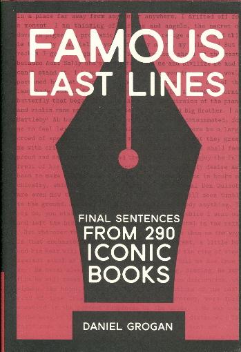 Famous Last Lines: Final Sentences from 290 Iconic Books